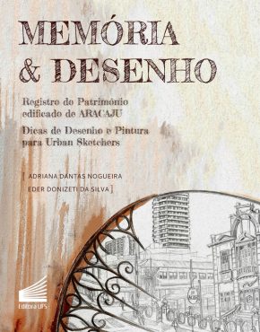 Capa_Memória & Desenho Registro do Patrimônio edificado de Aracaju