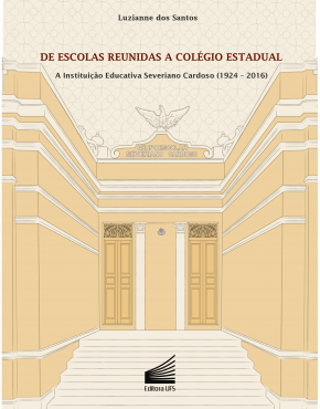 CAPA_De escolas reunidas a colégio estadual_a instituição educativa Severiano Cardoso (1924-2016)