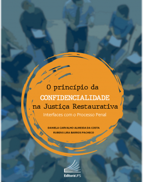 O princípio da confidencialidade na Justiça Restaurativa_ interfaces com o processo penal_Capa